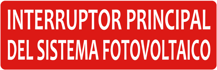 10 pack etiqueta solar - INTERRUPTOR PRINCIPAL DEL SISTEMA FOTOVOLTAICO — Rojo con blanco
